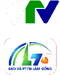 VTV và Báo và Phát thanh, Truyền hình Lâm Đồng